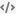 </> icon